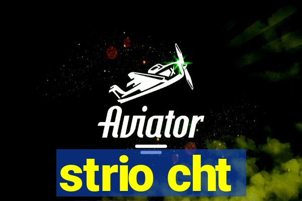 strio cht